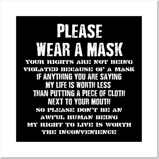 PLEASE WEAR A MASK - YOUR RIGHTS ARE NOT BEING VIOLATED Wall Art by iskybibblle